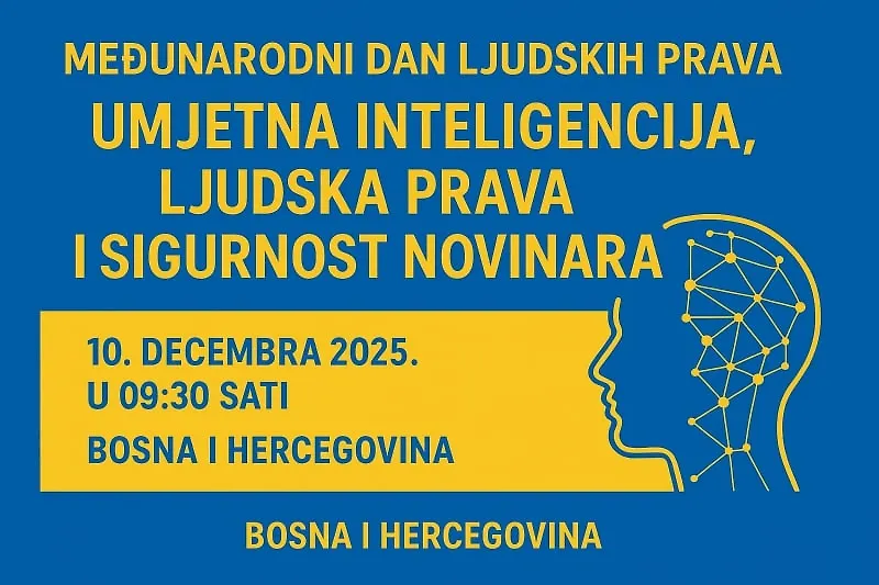POZIV ZA MEDIJE Konferencija „Umjetna inteligencija, ljudska prava i sigurnost novinara“