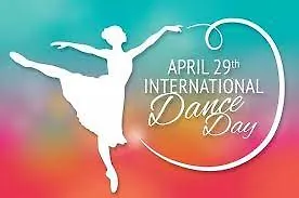 SVJETSKI DAN PLESA - podsjećanje javnosti na ples kao umjetnički oblik izražavanja 